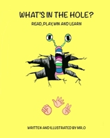 What's In The Hole?: Read, Guess, Play; Rock Scissors Paper. B08KBKV7WJ Book Cover