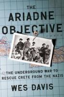 The Ariadne Objective: The Underground War to Rescue Crete from the Nazis 0307460134 Book Cover