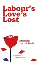 Labour's Love's Lost 1803696443 Book Cover