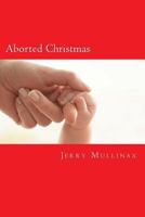 Aborted Christmas 1496144570 Book Cover