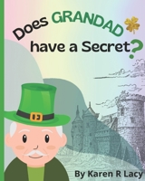 Does Grandad have a Secret? B0BW363VGX Book Cover
