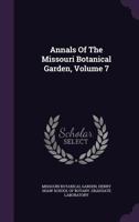 Annals Of The Missouri Botanical Garden, Volume 7 1348079169 Book Cover