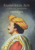 Rammohun Roy: A Critical Biography 0670084271 Book Cover