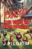 The Hens in Poultsville B0DQWCLCMK Book Cover
