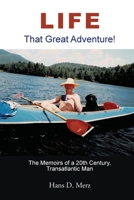 Life - That Great Adventure! B0B4ZH75SQ Book Cover