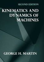 Kinematics and Dynamics of Machines (Mcgraw Hill Series in Mechanical Engineering) 007040657X Book Cover