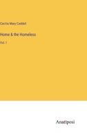 Home & the Homeless: Vol. I 338233612X Book Cover
