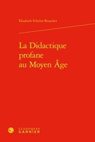 La Didactique Profane Au Moyen Age 2406176134 Book Cover