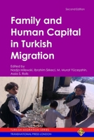 Family and Human Capital in Turkish Migration 1910781169 Book Cover