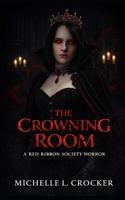 The Crowning Room B0H4MR2DHT Book Cover
