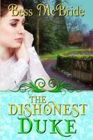 The Dishonest Duke 1548145947 Book Cover