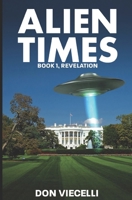 Alien Times - Book 1, Revelation B0BVDMCHSD Book Cover