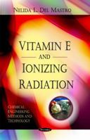 Vitamin E & Ionizing Radiation 1617611913 Book Cover