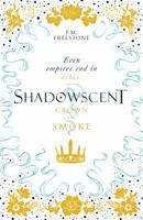 Crown Of Smoke Shadowscent 2 1407195069 Book Cover