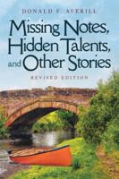 Missing Notes, Hidden Talents and Other Stories 1970529016 Book Cover