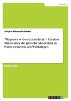 Wyprawa w dwudziestolecie - Czeslaw Milosz ?ber die j?dische Minderheit in Polen zwischen den Weltkriegen 3638843122 Book Cover