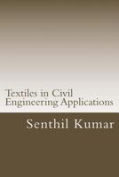 Textiles in Civil Engineering Applications 150237756X Book Cover