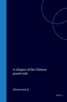 A Chapter of the Chinese Penal Code 9004562117 Book Cover