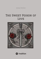The Sweet Poison of Love 3384161092 Book Cover