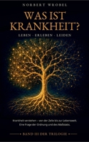 Was ist Krankheit?: Leben - Erleben - Leiden (German Edition) 3696763209 Book Cover