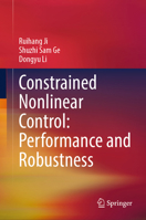 Constrained Nonlinear Control: Performance and Robustness 9819629705 Book Cover
