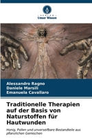 Traditionelle Therapien auf der Basis von Naturstoffen für Hautwunden 6206615790 Book Cover