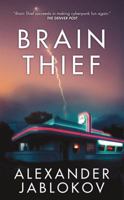 Brain Thief 0765322005 Book Cover