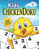 ChickenDoku Vol 1 Very Easy: Sudoku: Educational brain games for kids,with very easy 4x4 grid puzzles B088SSMNV8 Book Cover