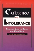 Culture of Intolerance: Chauvinism, Class, and Racism in the United States 0300070721 Book Cover