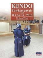 Kendo - Fundamentals and Waza to Win (Hardback) 4907009283 Book Cover