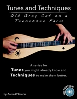 Tunes And Techniques: Old Grey Cat On A Tennessee Farm B085RR663K Book Cover