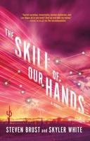 The Skill of Our Hands 0765382881 Book Cover