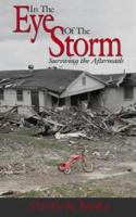 In the Eye of the Storm: Surviving the Aftermath 1425948766 Book Cover