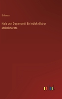 Nala och Dayamanti: En indisk dikt ur Mahabharata 3368901052 Book Cover