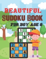 Beautiful sudoku book for boy age 8: Brain Games Fun Sudoku for Children Includes Instructions and Solutions B09242ZM84 Book Cover