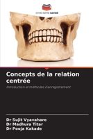 Concepts de la relation centrée (French Edition) 6208546834 Book Cover