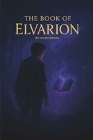 The book of Elvarion B0FCG5TT22 Book Cover