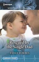 Rescued by the Single Dad 1335641432 Book Cover