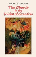 The Church in the Midst of Creation 088344366X Book Cover