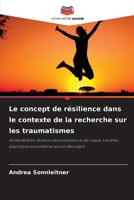 Le concept de résilience dans le contexte de la recherche sur les traumatismes (French Edition) 6209831451 Book Cover