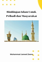 Bimbingan Islam Untuk Pribadi dan Masyarakat 5146934835 Book Cover