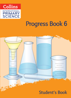 Collins International Primary Science: Progress Book 6 (Student's Book) 0008654905 Book Cover