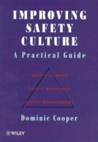 Improving Safety Culture: A Practical Guide 0471958212 Book Cover