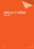 Voyelles et Voyous (French Edition) 2342152787 Book Cover