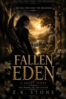 Fallen: Eden (The Books of the Fallen) B0D6W6KC53 Book Cover