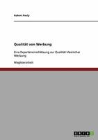 Qualität von Werbung: Eine Experteneinschätzung zur Qualität klassischer Werbung 3638802922 Book Cover