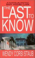The Last To Know 0786011963 Book Cover