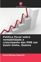 Política fiscal sobre rentabilidade e crescimento das PME em Uasin Gishu, Quénia 6209103812 Book Cover