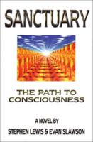 Sanctuary: The Path to Consciousness 1561708453 Book Cover
