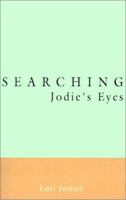 Searching Jodie's Eyes 073882917X Book Cover